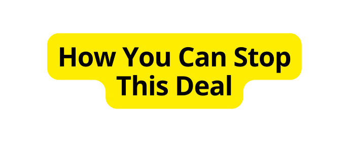 How You Can Stop This Deal